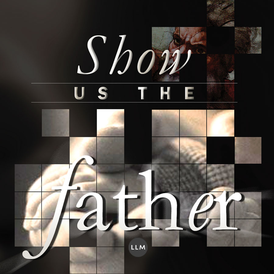 Show us the Father - John Sheasby