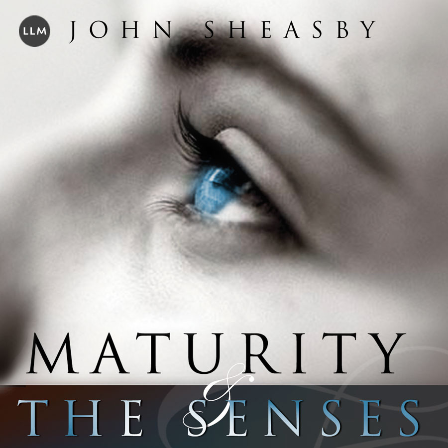 Maturity and the Senses